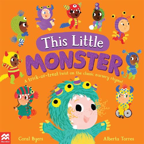 This Little Monster by Coral Byers & Alberta Torres
