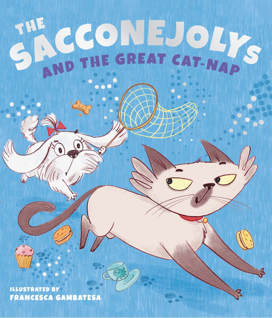 The Sacconejolys and the Great Cat-Nap by Jonathan Saccone Joly and Francesca Gambatesa