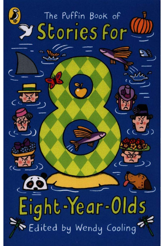 The Puffin Book of Stories for Eight (8) Year Olds - Edited by Wendy Cooling