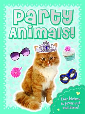 Party Animals Cute Kittens Press Out and Dress