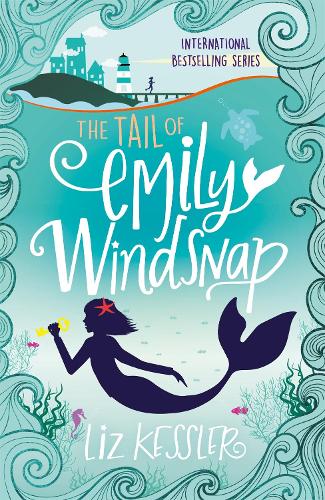 The Tail of Emily Windsnap by Liz Kessler (Book 1)