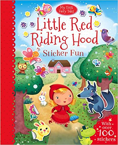 Little Red Riding Hood Sticker Fun - My First Fairy Tales with over 100 Stickers