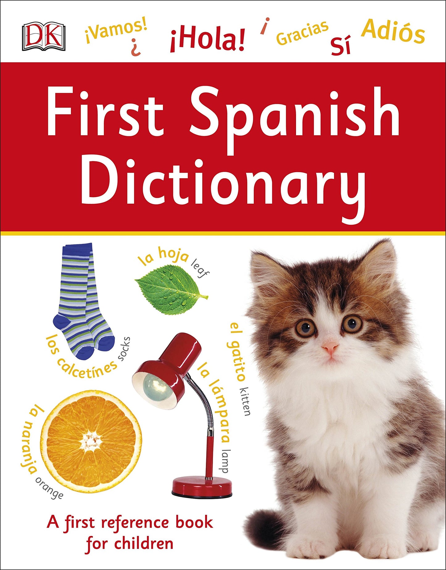 First Spanish Dictionary - A First Reference Book for Children