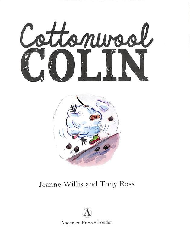 Cottonwool Colin by Jeanne Willis and Tony Ross