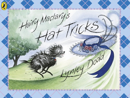 Hairy Maclary’s Hat Tricks by Lynley Dodd