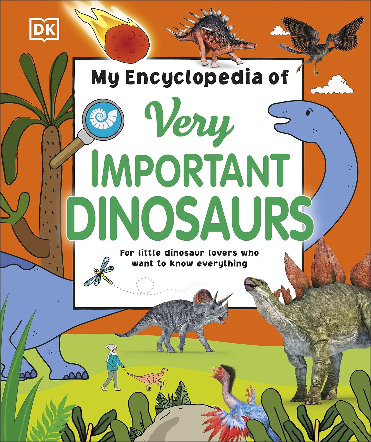 My Encyclopedia of Very Important Dinosaurs - For Little Dinosaurs Who Want to Know Everything