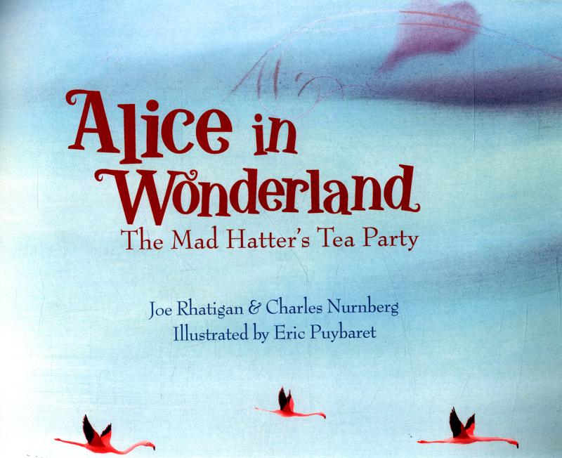 Alice in Wonderland The Mad Hatter’s Tea Party by Joe Rhatigan and Eric Puybaret