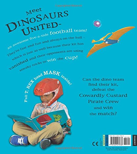 Dinosaurs United and the Cowardly Custard Pirate Crew by Sam Hay