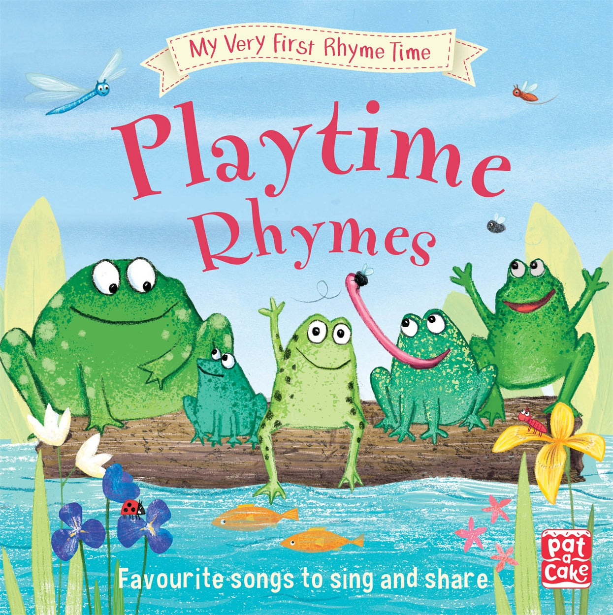 Playtime Rhymes - Pat a Cake (My Very First Rhyme Time) Hardcover Book