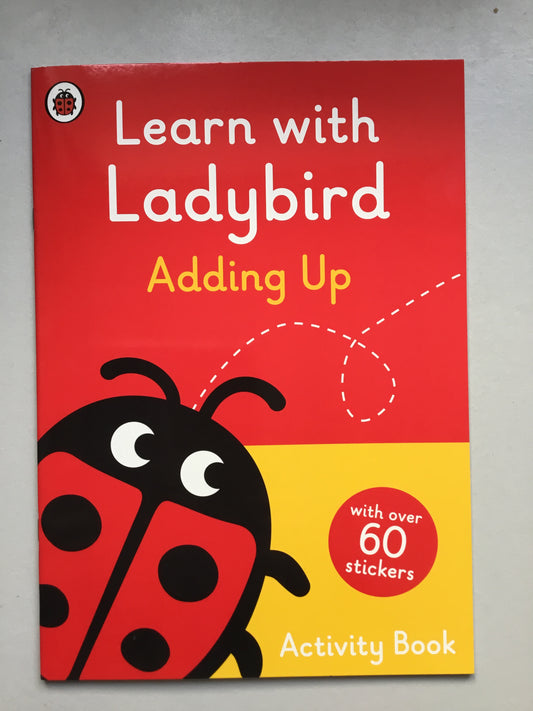 Learn with Ladybird - Adding Up Activity Book