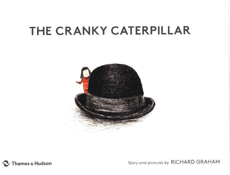 The Cranky Caterpillar by Richard Graham