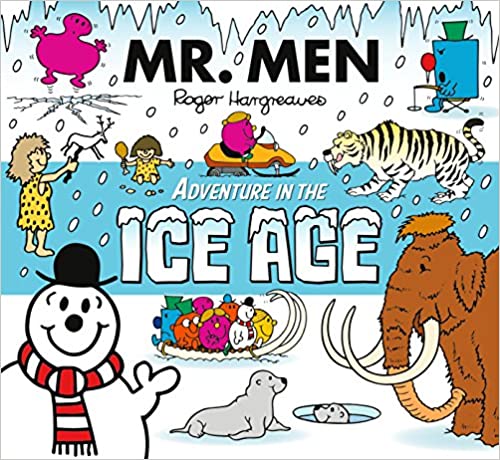 Mr. Men Adventure in the Ice Age by Roger Hargreaves