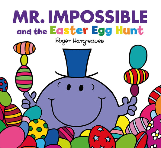 Mr. Impossible and the Easter Egg Hunt by Roger Hargreaves