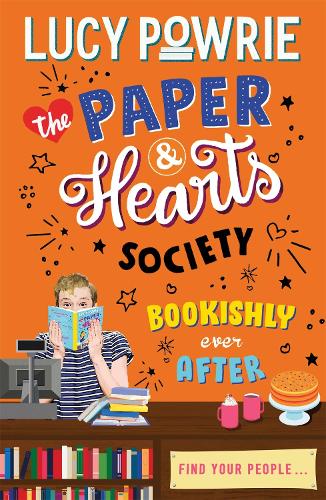 The Paper & Hearts Society - Bookishly Ever After by Lucy Powrie