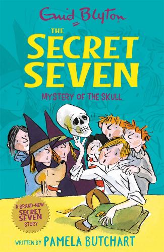 The Secret Seven - Mystery of the Skull by Pamela Butchart