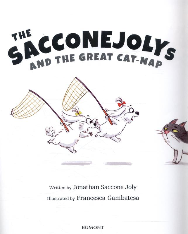 The Sacconejolys and the Great Cat-Nap by Jonathan Saccone Joly and Francesca Gambatesa