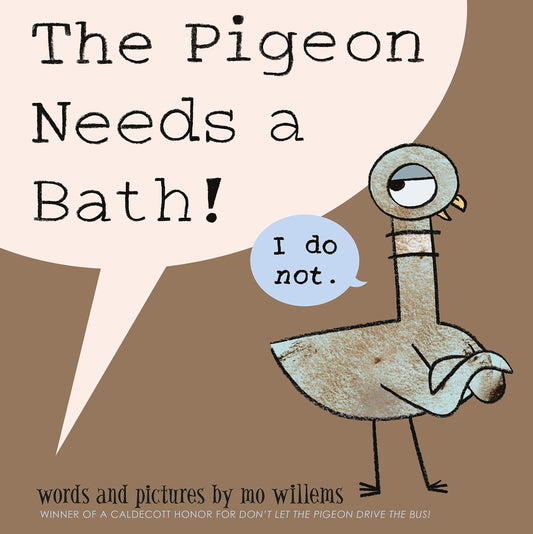 The Pigeon Needs a Bath! by Mo Willems