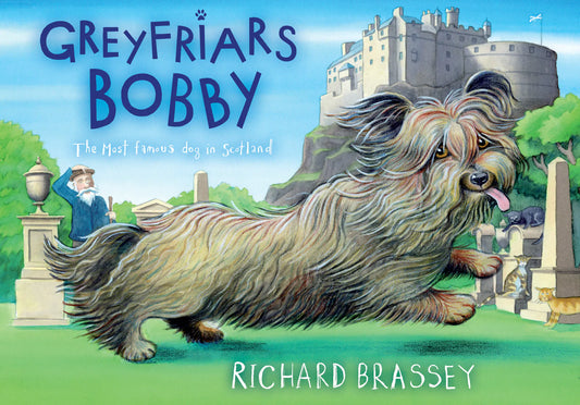 Greyfriars Bobby by Richard Brassey