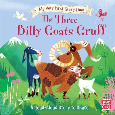 The Three Billy Goats Gruff - My Very First Storytime (A Read Aloud Story to Share)