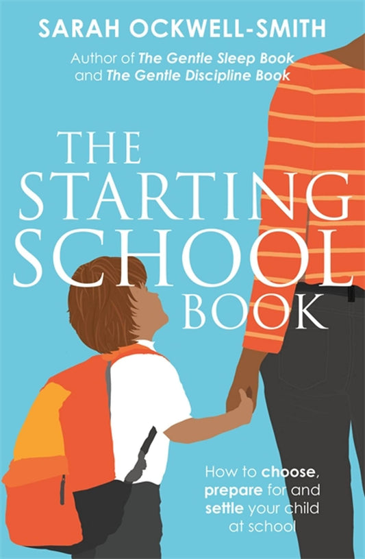 The Starting School Book by Sarah Ockwell-Smith