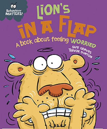 Experiences Matter! Lion’s In a Flap by Sue Graves and Trevor Dunton