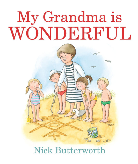 My Grandma is Wonderful by Nick Butterworth (Board Book)