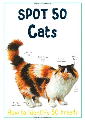 Spot 50 Cats - How to Identify 50 Breeds