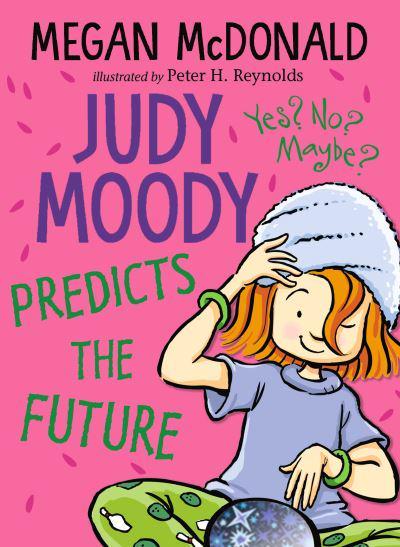 Judy Moody Predicts the Future by Megan McDonald