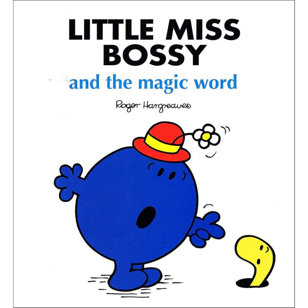 Little Miss Bossy and the Magic Word by Roger Hargreaves (Mr. Men)