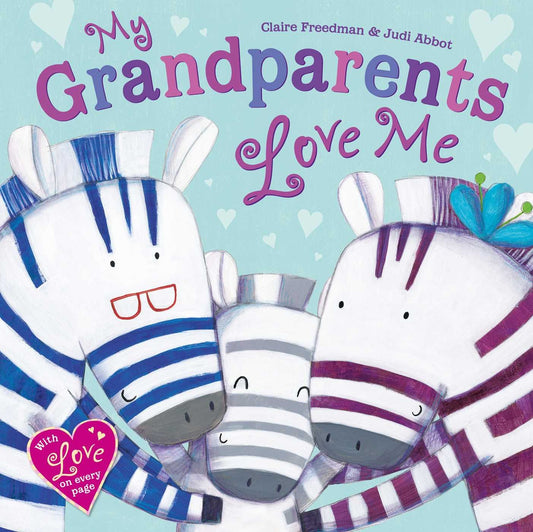 My Grandparents Love Me by Claire Freedman and Judi Abbot