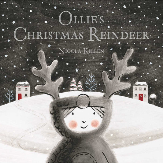 Ollie’s Christmas Reindeer by Nicola Killen