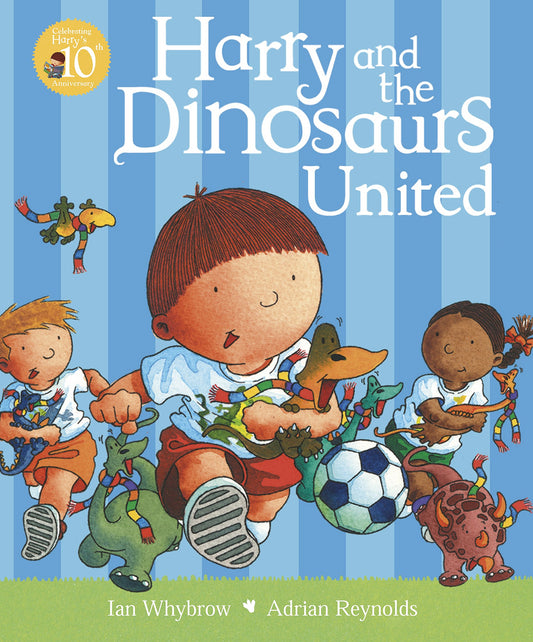 Harry and the Dinosaurs United (Football) by Ian Whybrow and Adrian Reynolds