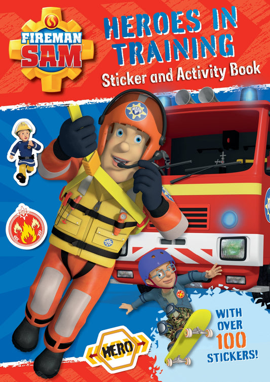 Fireman Sam Heroes in Training Sticker and Activity Book