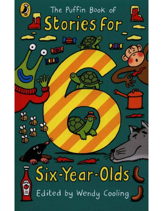 The Puffin Book of Stories for Six (6) Year Olds - Edited by Wendy Cooling