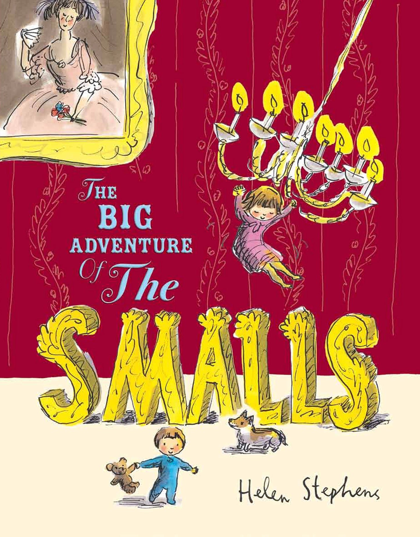 The Big Adventure of the Smalls by Helen Stephens