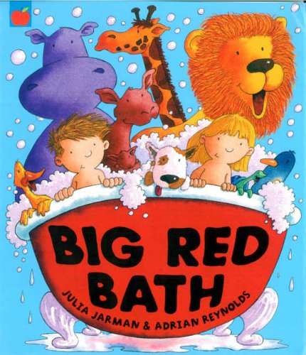 Big Red Bath by Julia Jarman and Adrian Reynolds