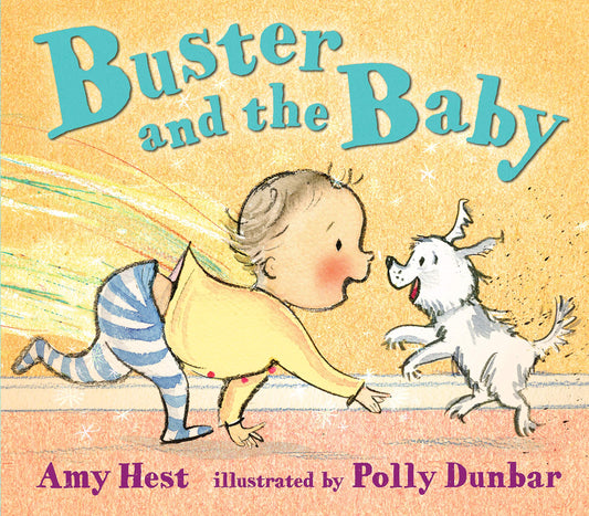 Buster and the Baby by Amy Hest and Polly Dunbar