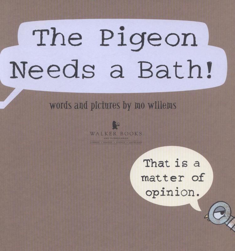 The Pigeon Needs a Bath! by Mo Willems