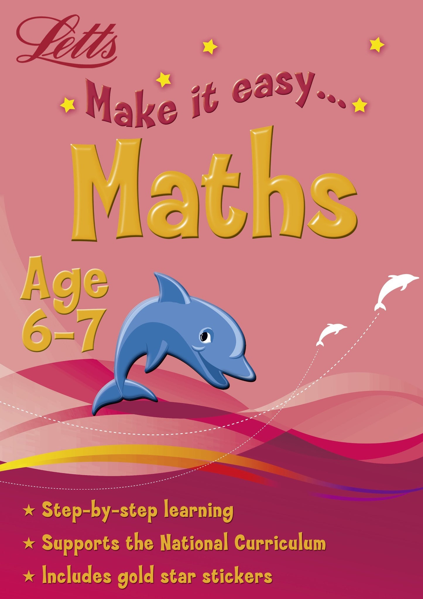 Letts Make it Easy Maths and English Age 6-7