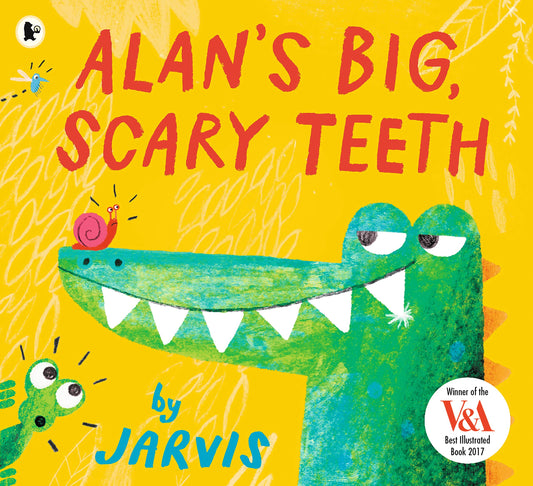 Alan’s Big Scary Teeth by Jarvis (Picture Book)