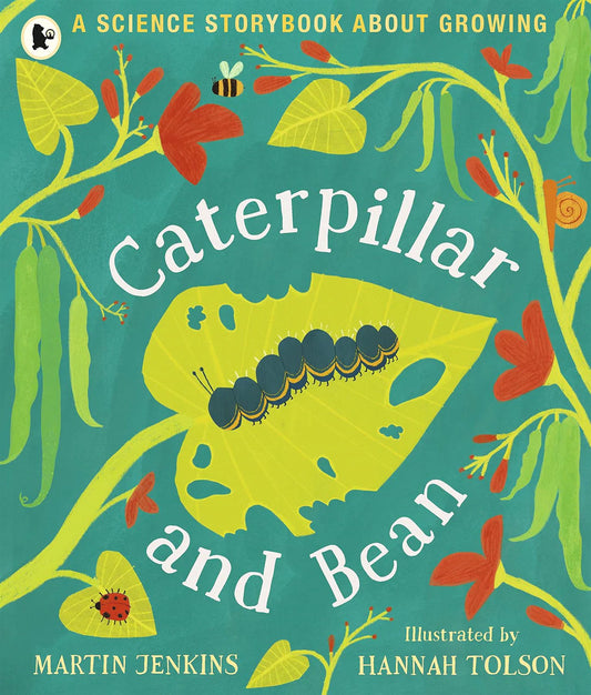Caterpillar and Bean by Martin Jenkins and Hannah Tolson