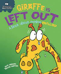 Experiences Matter! Giraffe is Left Out by Sue Graves and Trevor Dunton