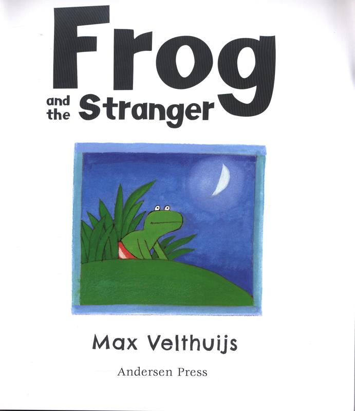 Frog and the Stranger by Max Velthuijs