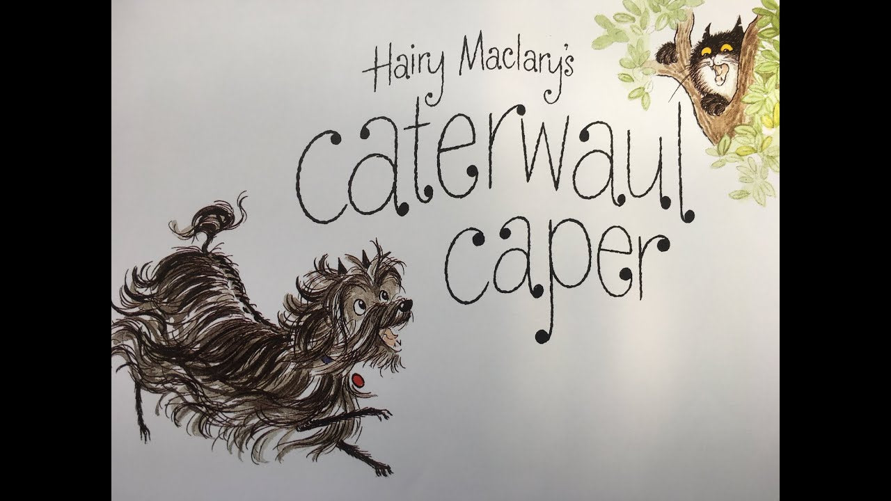 Hairy Maclary’s Caterwaul Caper by Lynley Dodd