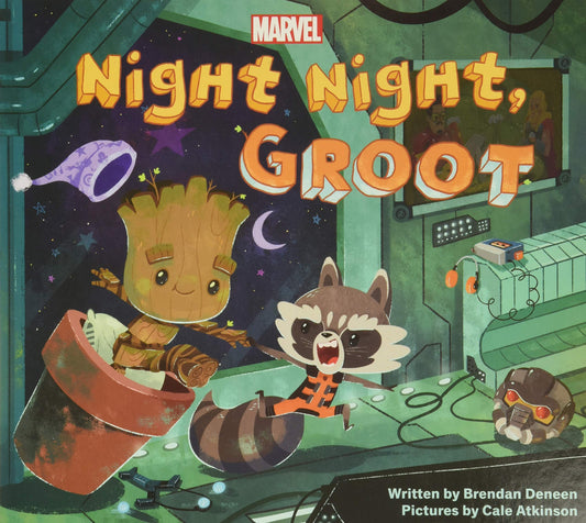 Marvel Night Night, Groot by Brendan Deneen and Cale Atkinson (Guardians of the Galaxy)