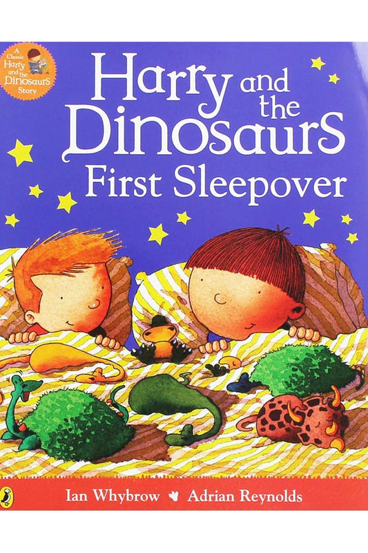 Harry and the Dinosaurs First Sleepover by Ian Whybrow and Adrian Reynolds