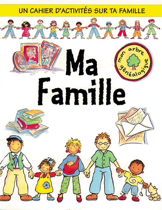 Ma Famille - Un Cahier D’Activitiés sur ta Famille - French Language Learning Book
