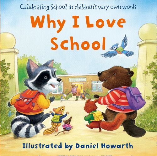 Why I Love School by Daniel Howarth