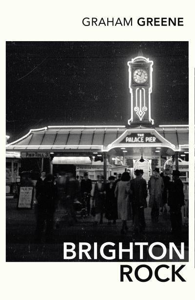 Brighton Rock by Graham Greene