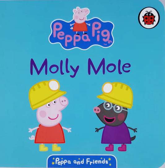 Molly Mole - Peppa Pig Board Book